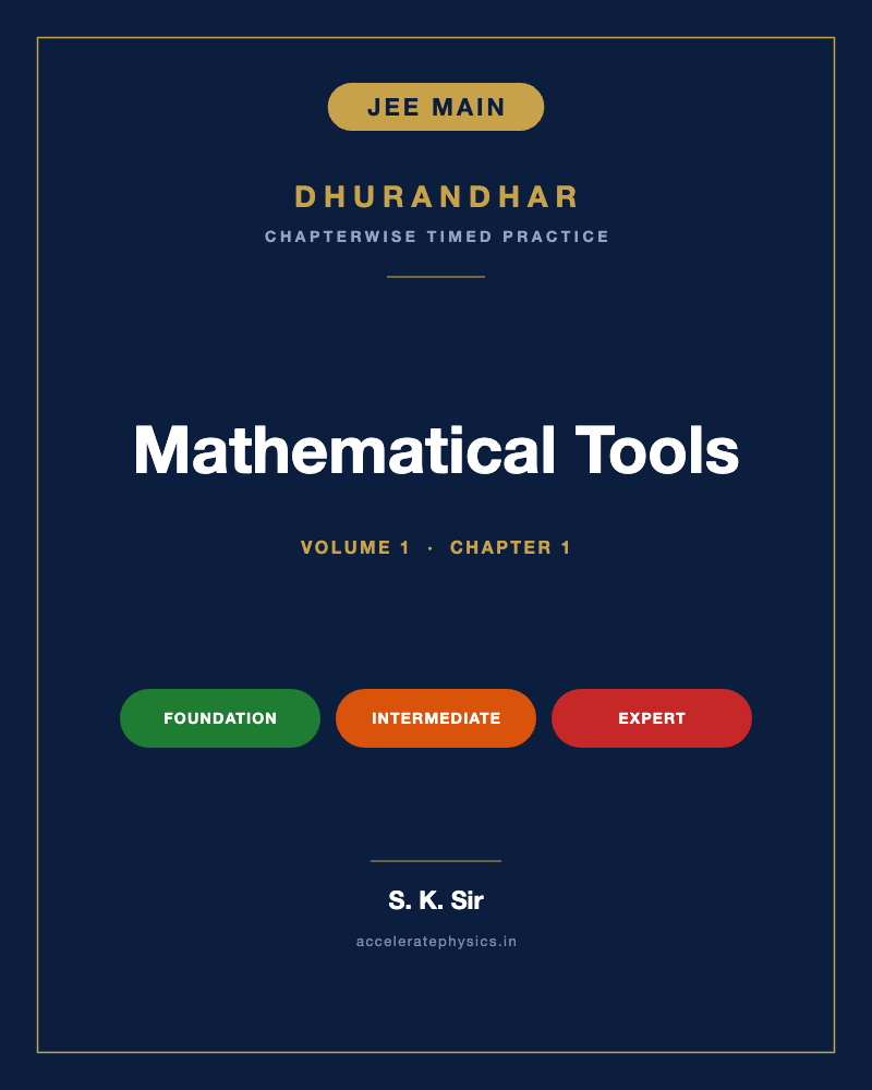 Mathematical Tools — Dhurandhar JEE Main Physics, Volume 1