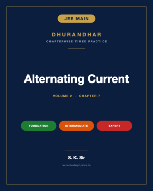 Alternating Current — Dhurandhar JEE Main Physics, Volume 2