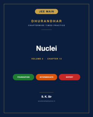 Nuclei — Dhurandhar JEE Main Physics, Volume 2