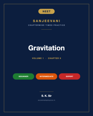 Gravitation — Sanjeevani NEET Physics, Volume 1