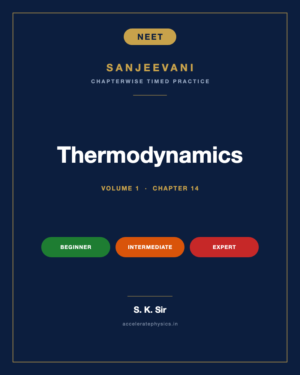 Thermodynamics — Sanjeevani NEET Physics, Volume 1