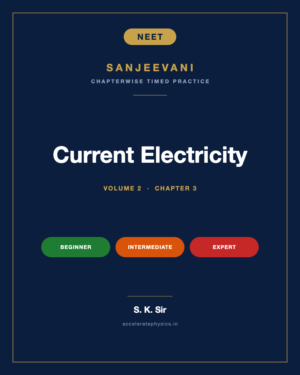 Current Electricity — Sanjeevani NEET Physics, Volume 2
